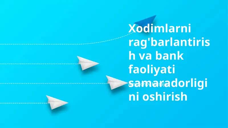 Xodimlarni rag'barlantirish va bank faoliyati samaradorligini oshirish 1