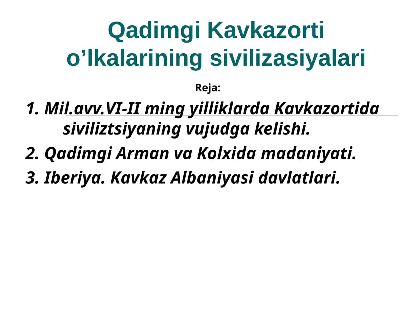 Qadimgi Kavkazorti o’lkalarining sivilizatsiyalari 1