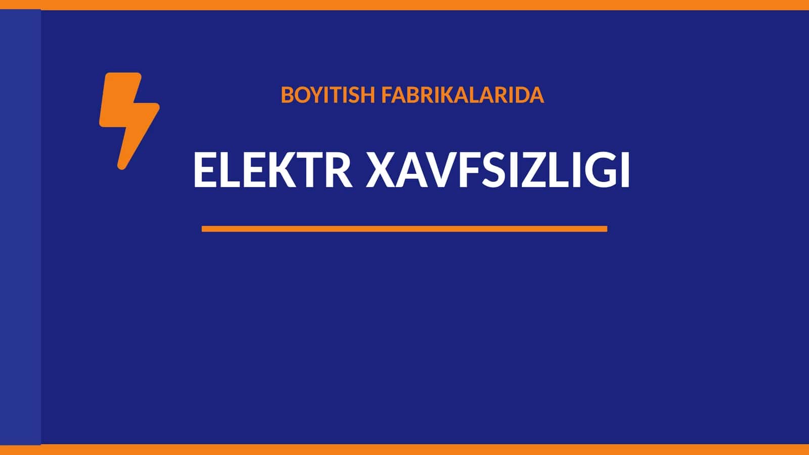 BOYITISH FABRIKALARIDA ELEKTR XAVFSIZLIGI 1