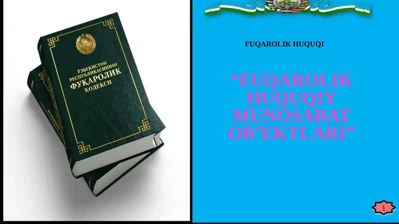 Fuqarolik Huquqiy Munosabat Ob'ektlari 1