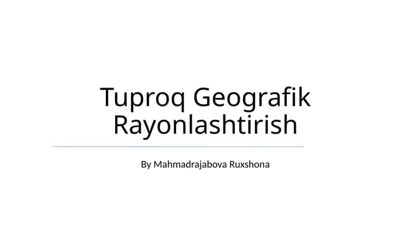 Tuproq Geografik Rayonlashtirish 1