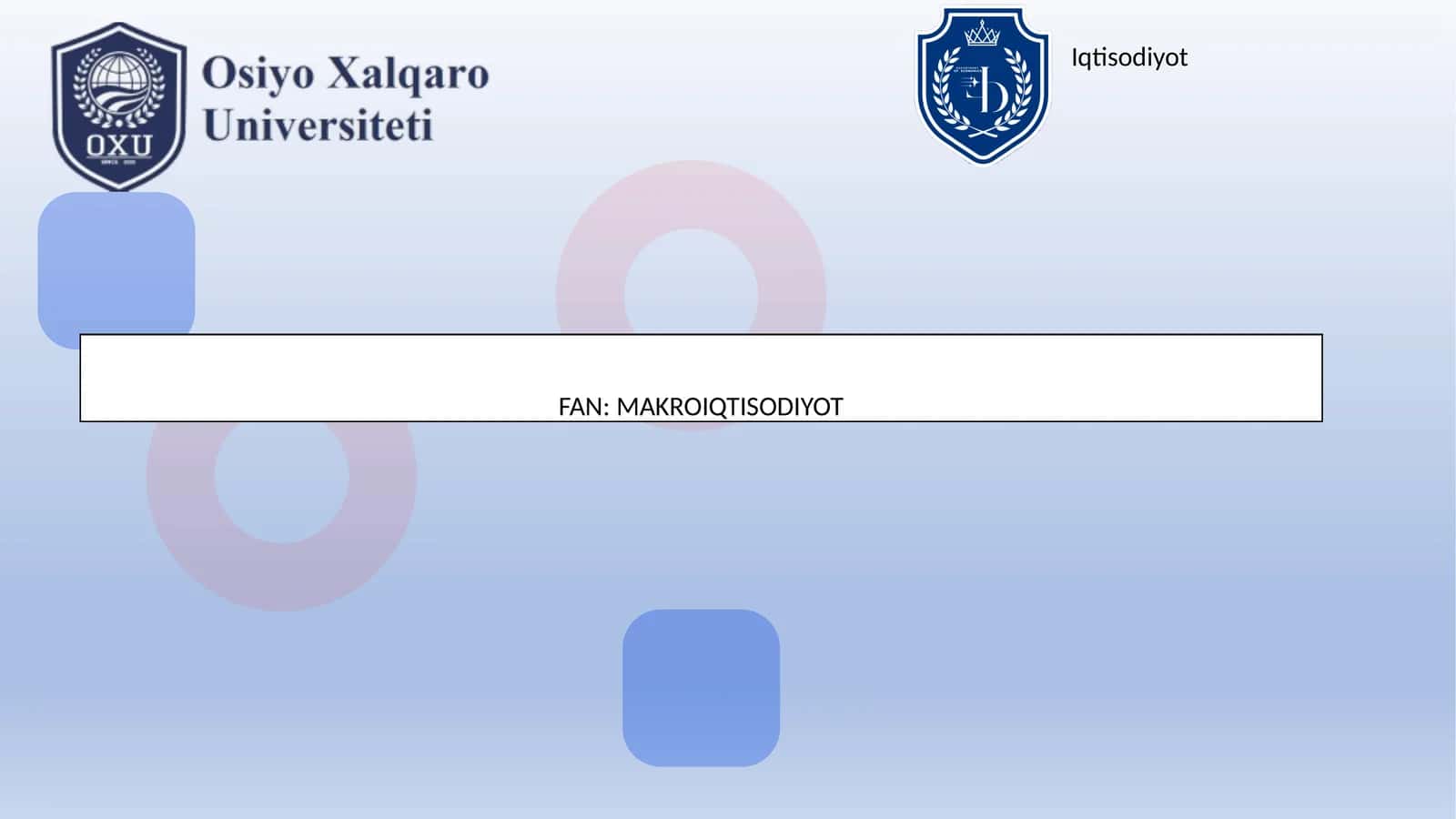 MAVZU: MAKROIQTISODIYOT 1