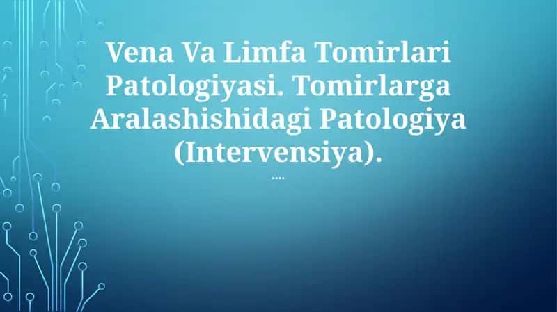 Vena Va Limfa Tomirlari Patologiyasi 1