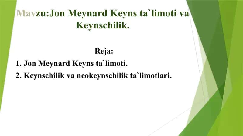 Jon Meynard Keyns ta`limoti va Keynschilik 1