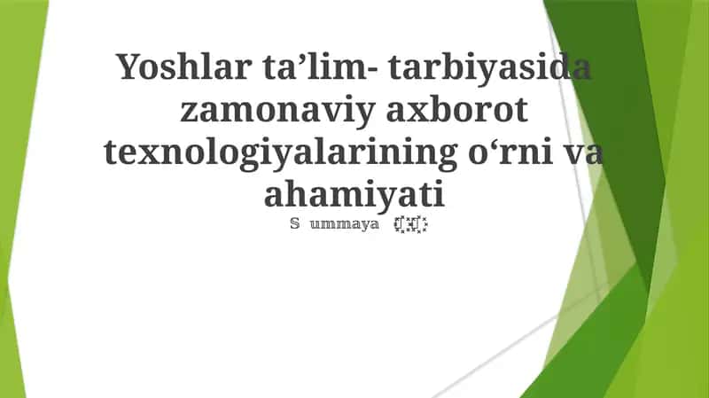Yoshlar taʼlim- tarbiyasida zamonaviy axborot texnologiyalarining oʻrni va ahamiyati 1