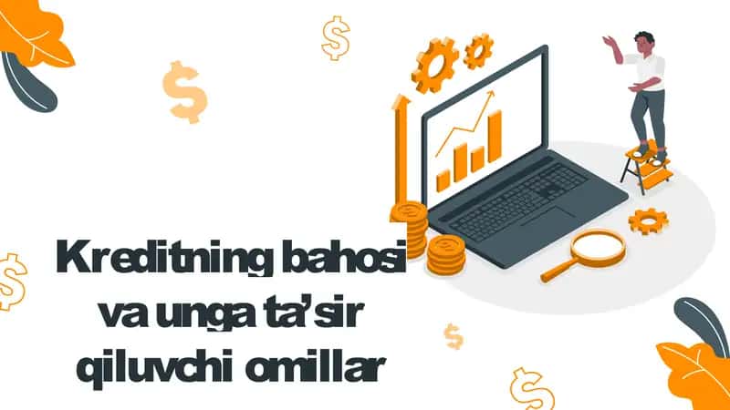 Kreditning bahosi va unga ta’sir qiluvchi omillar 1