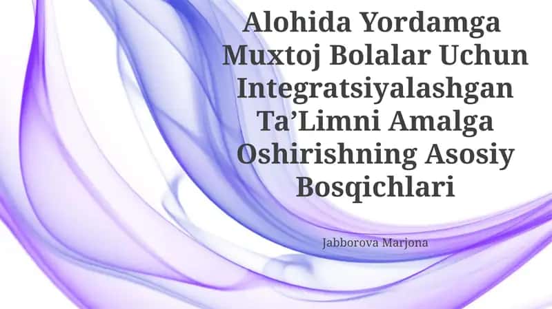 Integratsiyalashgan TaʼLimni Amalga Oshirishning Asosiy Bosqichlari 1