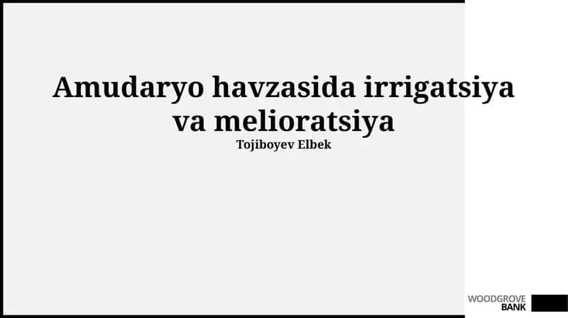 Amudaryo havzasida irrigatsiya va melioratsiya 1