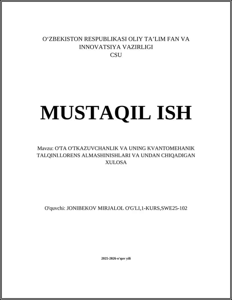O'TA O'TKAZUVCHANLIK VA UNING KVANTOMEHANIK TALQINI.LORENS ALMASHINISHLARI VA UNDAN CHIQADIGAN XULOSA 1