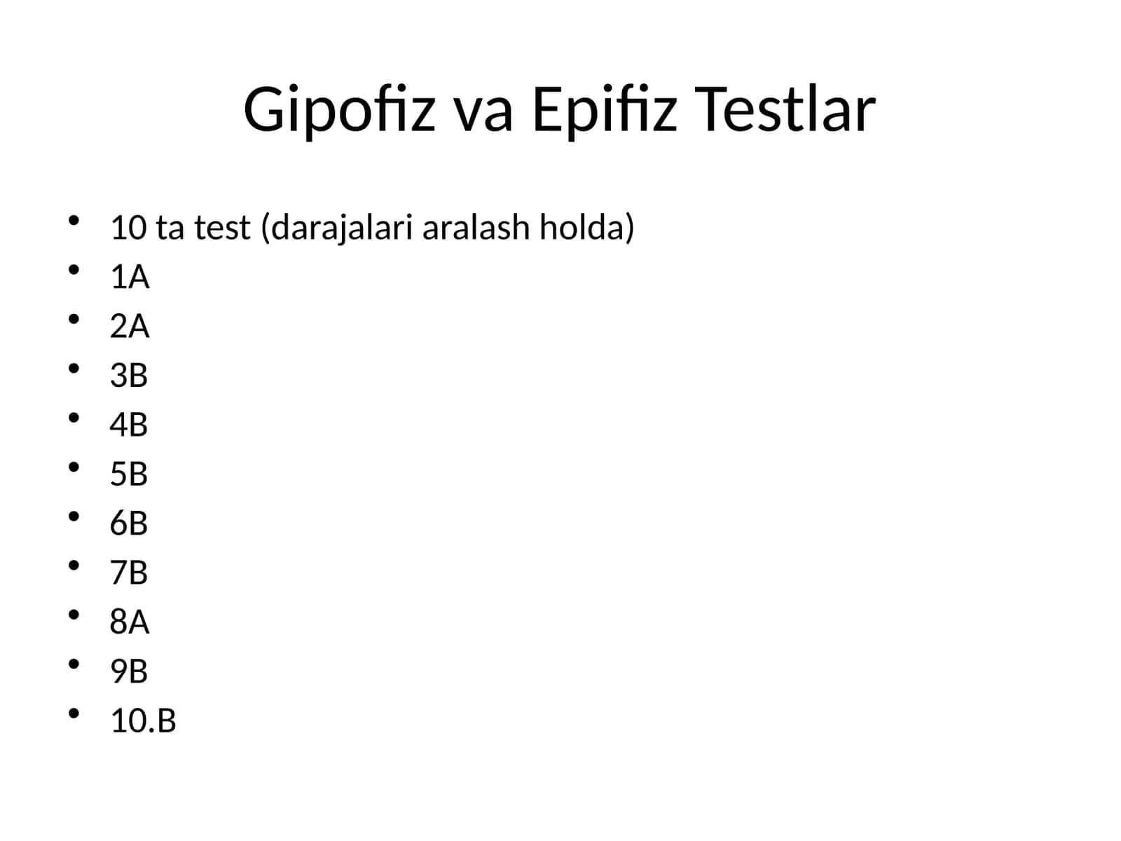 Gipofiz va Epifiz Testlar 1