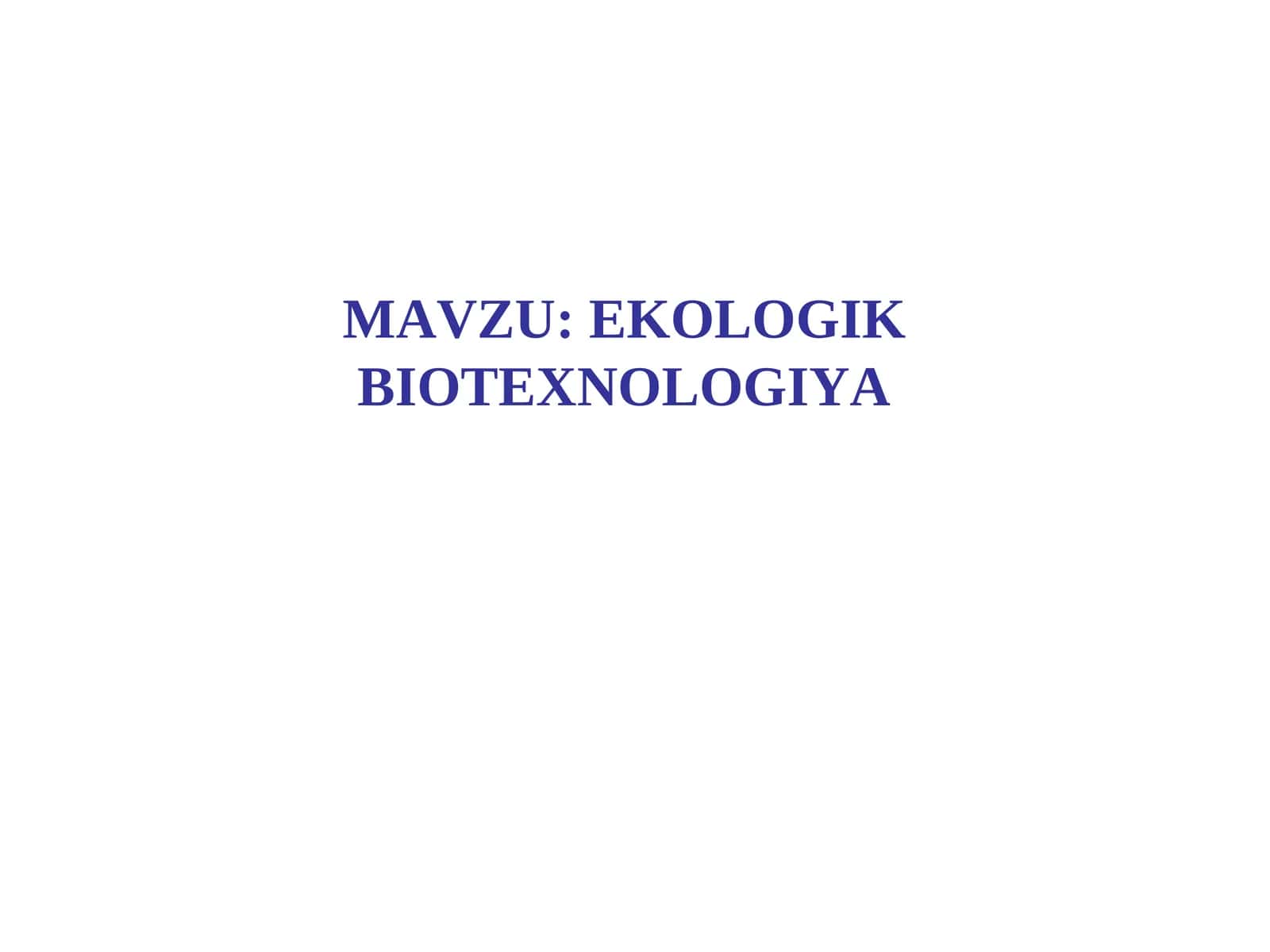 EKOLOGIK BIOTEXNOLOGIYA 1