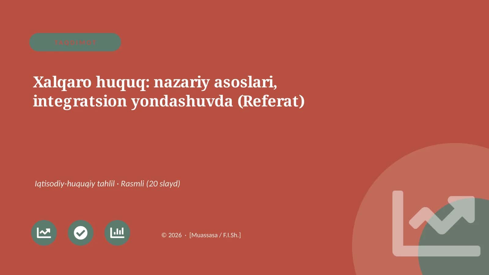Xalqaro huquq: nazariy asoslari, integratsion yondashuvda (Referat) 1