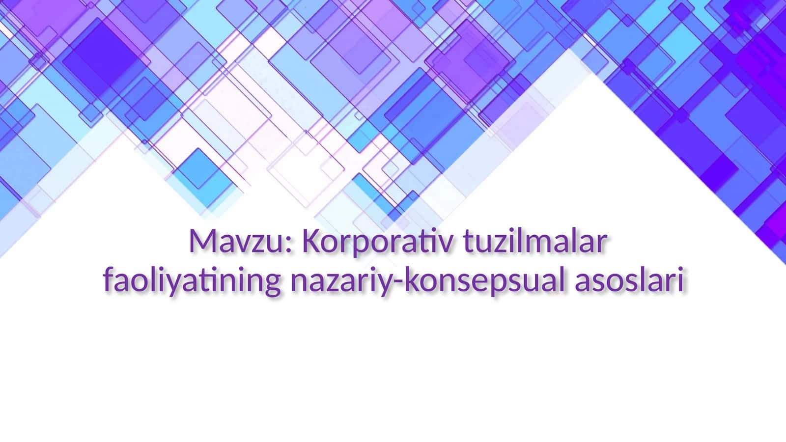 Korporativ tuzilmalar faoliyatining nazariy-konsepsual asoslari 1