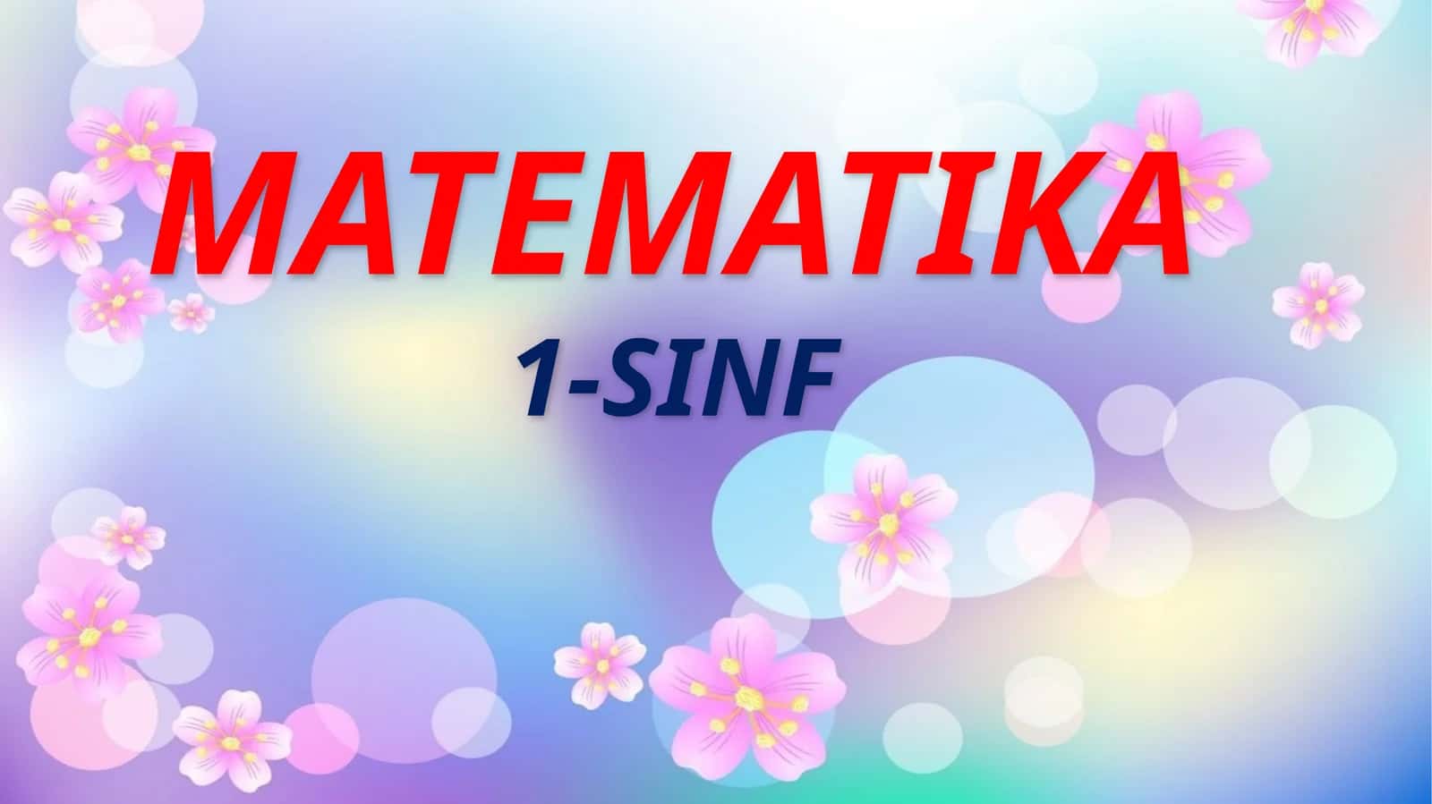 Matematika 1-sinf 1