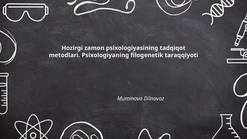 Hozirgi zamon psixologiyasining tadqiqot metodlari 1