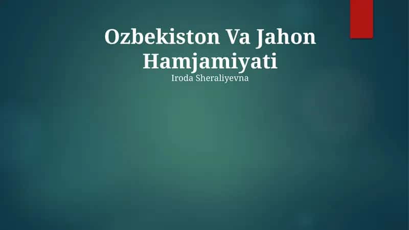 Ozbekiston Va Jahon Hamjamiyati 1
