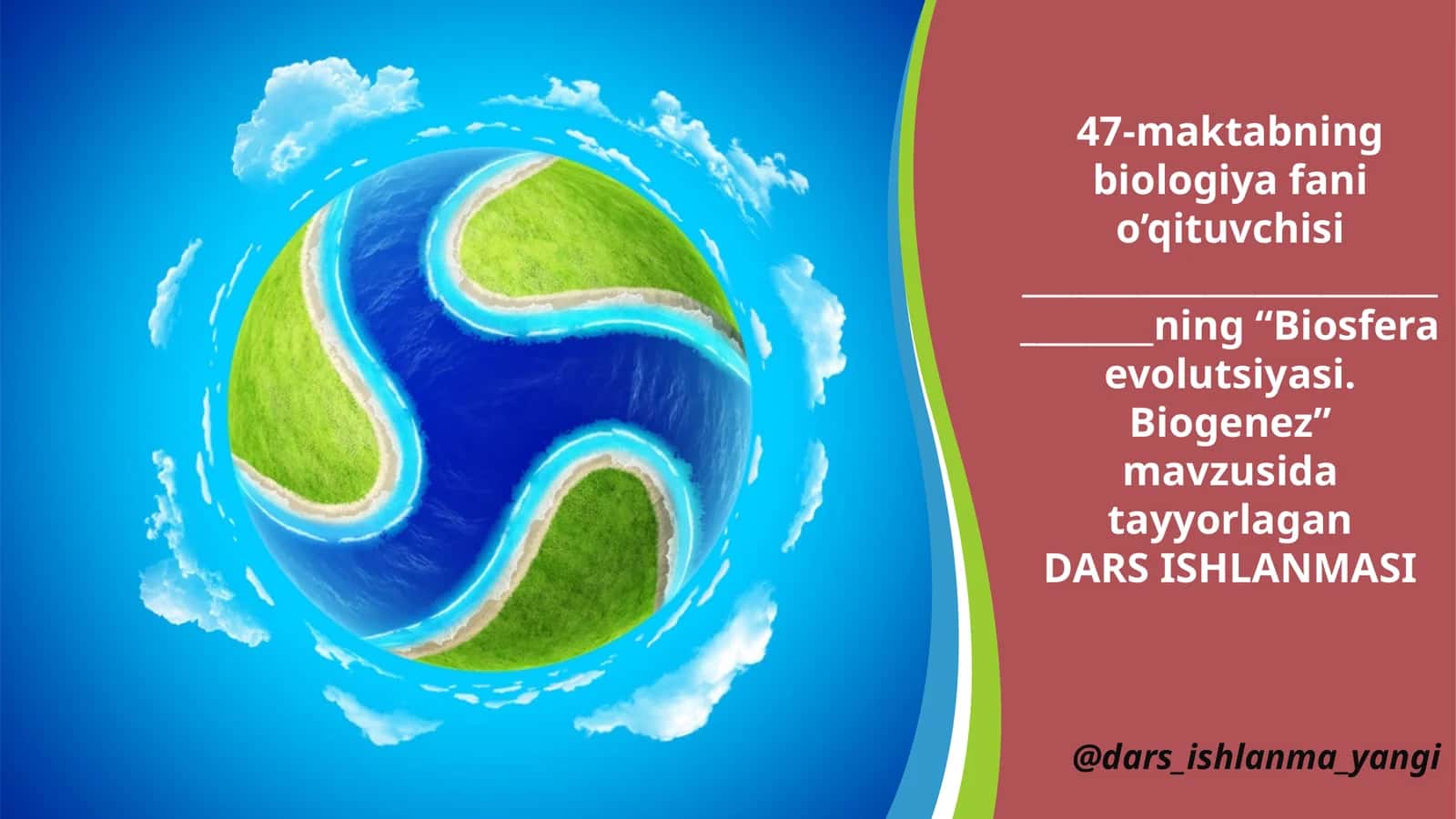 "Biosfera Evolutsiyasi. Biogenez" Dars Ishlanmasi 1