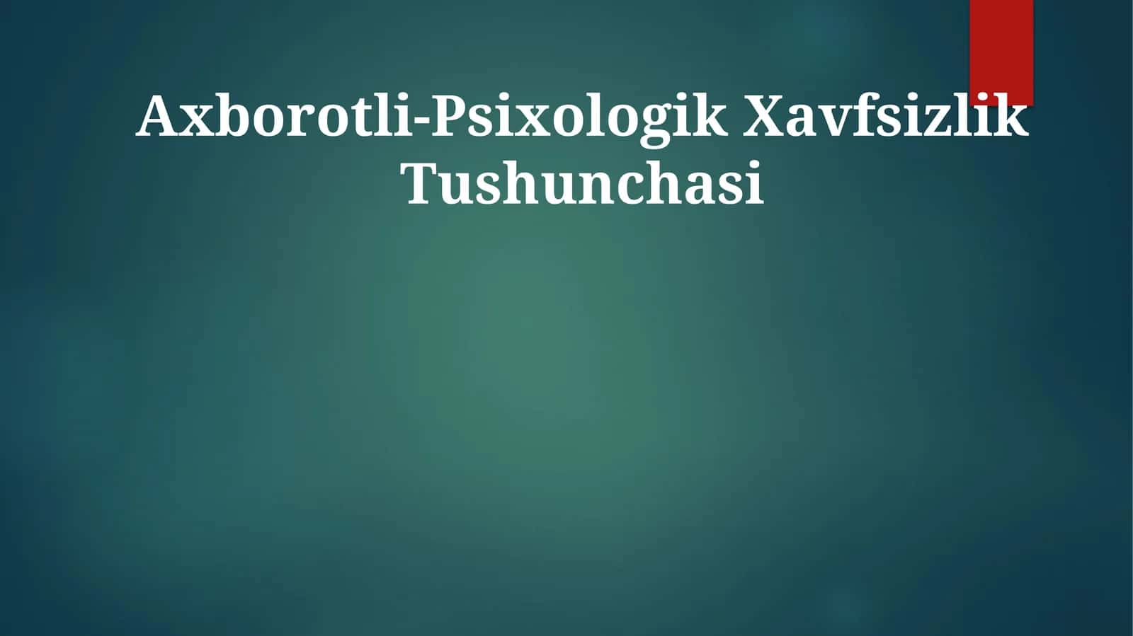 Axborotli-Psixologik Xavfsizlik Tushunchasi 1