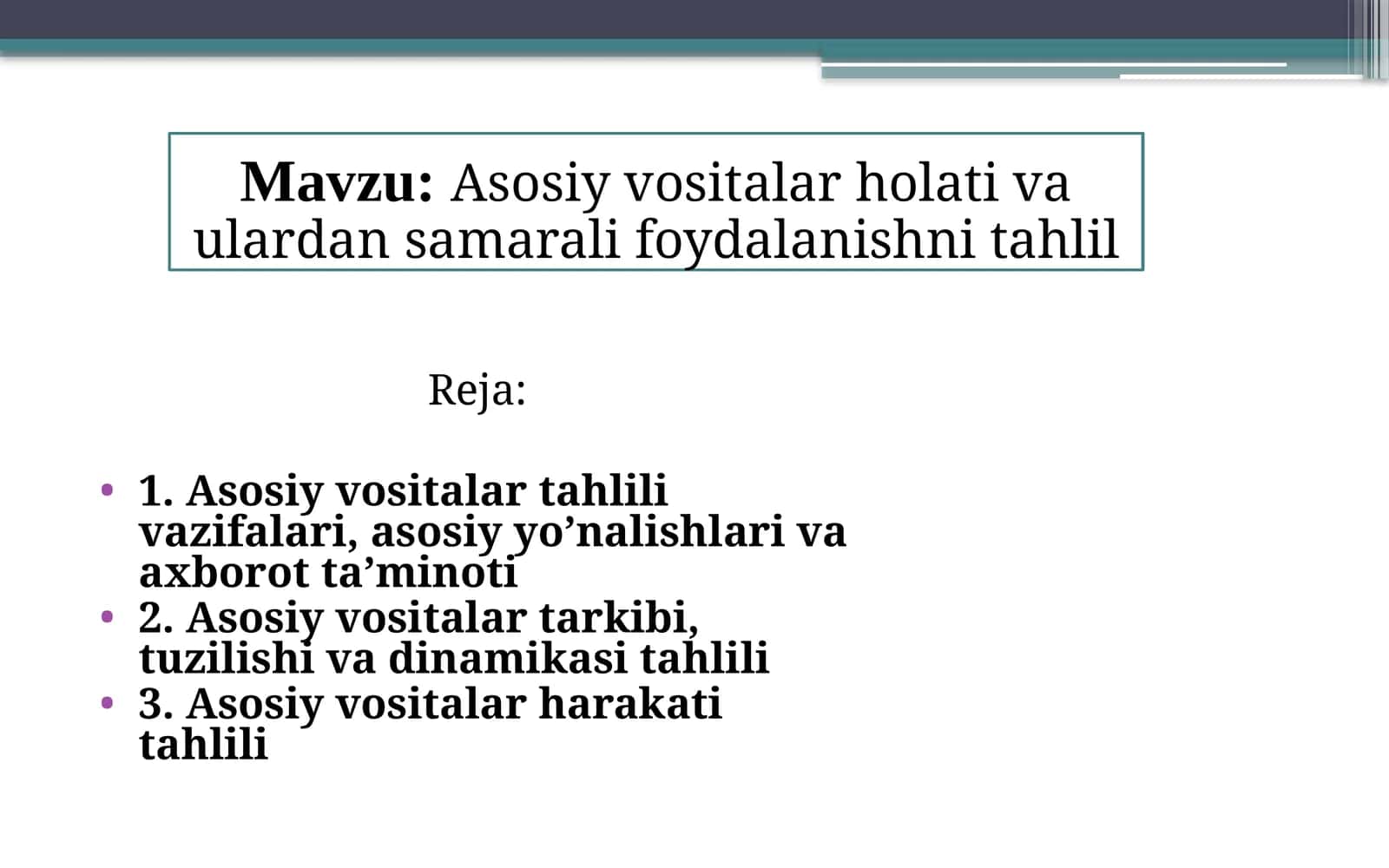 Asosiy vositalar holati va ulardan samarali foydalanishnitahlil 1