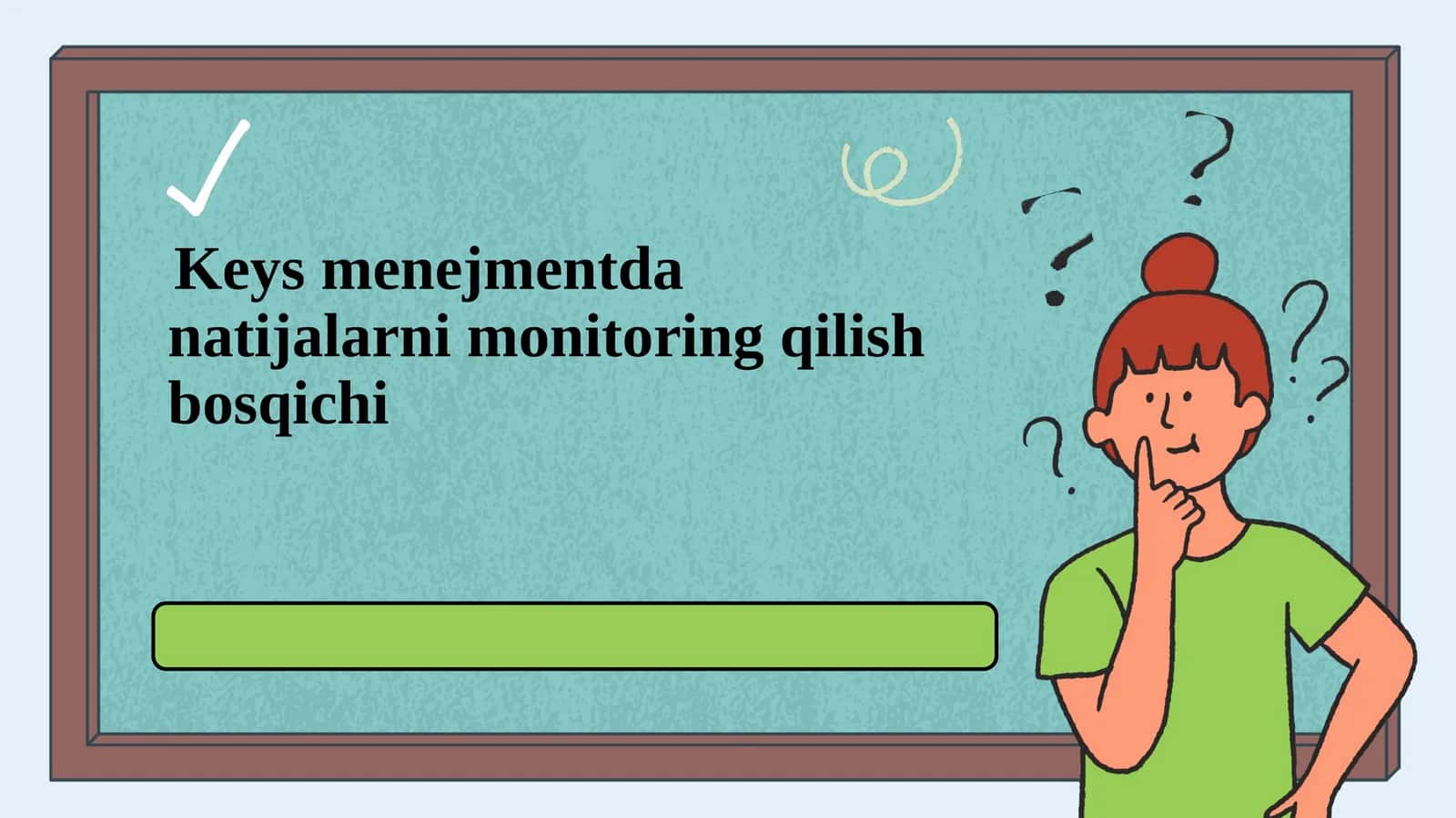 Keys menejmentda natijalarni monitoring qilish bosqichi 1
