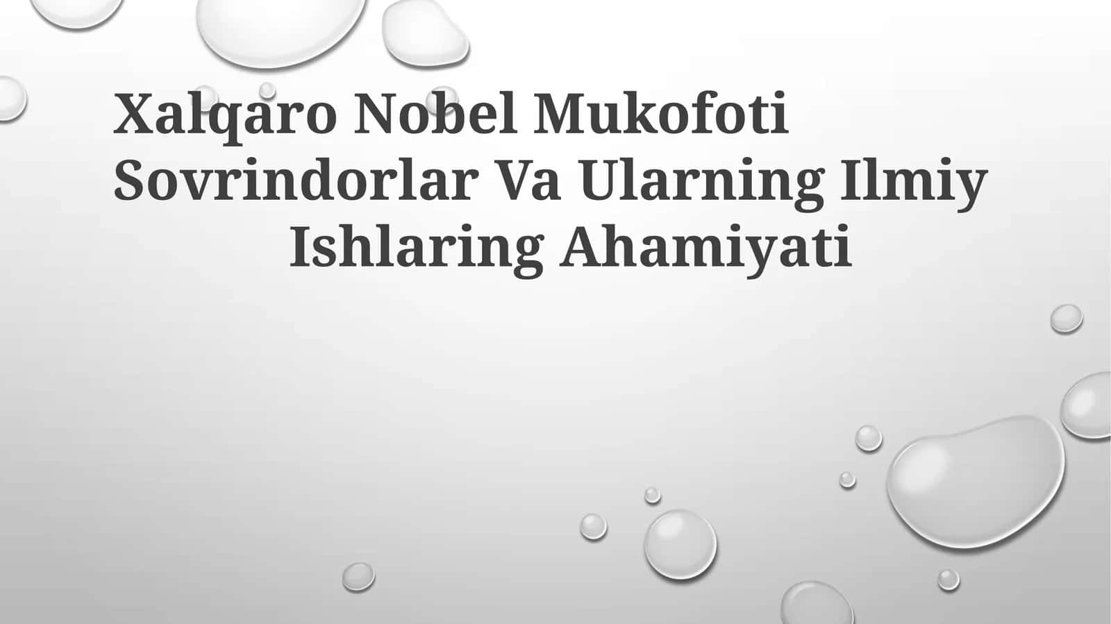 Xalqaro Nobel Mukofoti Sovrindorlar Va Ularning IlmiyIshlaringAhamiyati 1