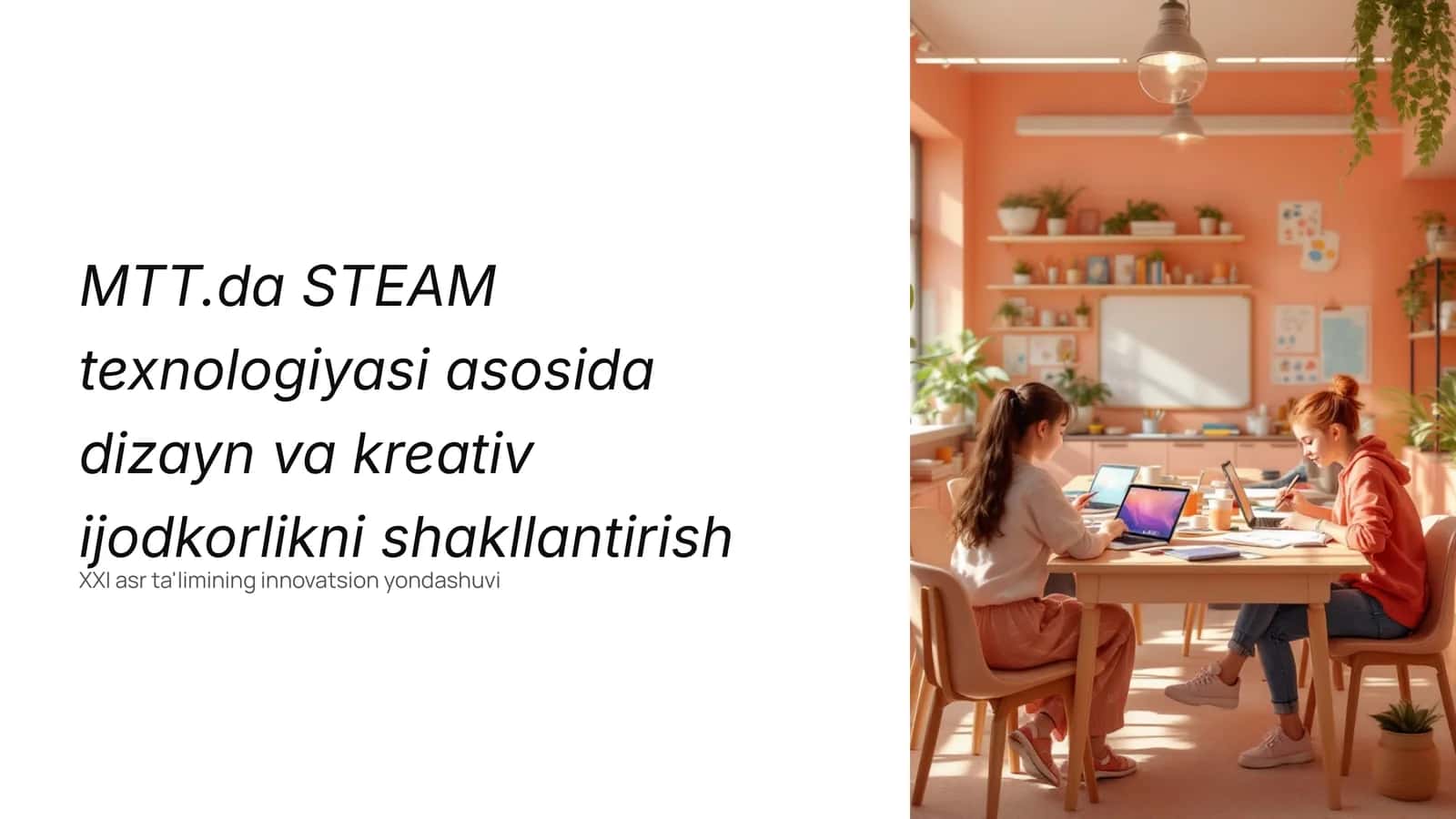 STEAM texnologiyasi asosida dizayn va kreativ ijodkorlikni shakllantirish 1