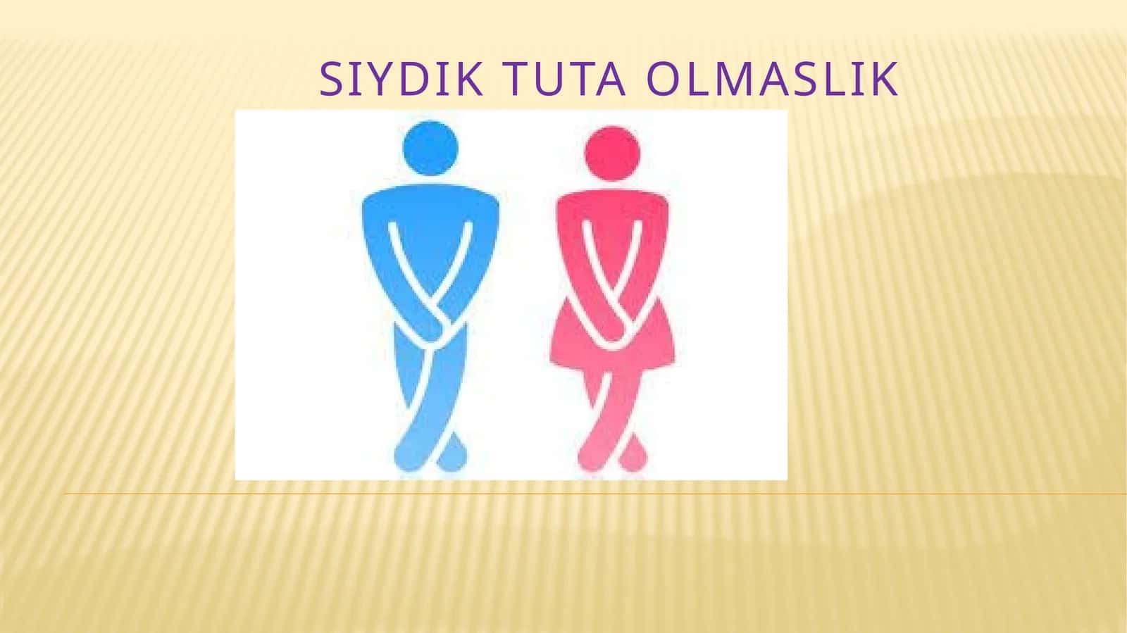 Siydik tuta olmaslik 1