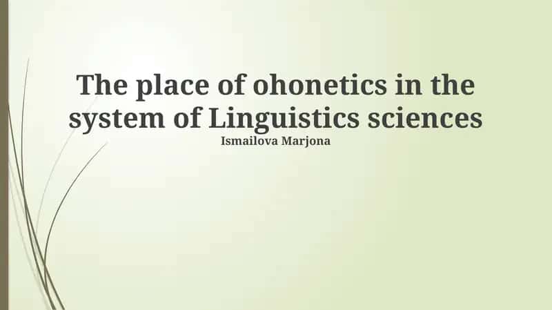 Phonetics: Foundations and Branches 1