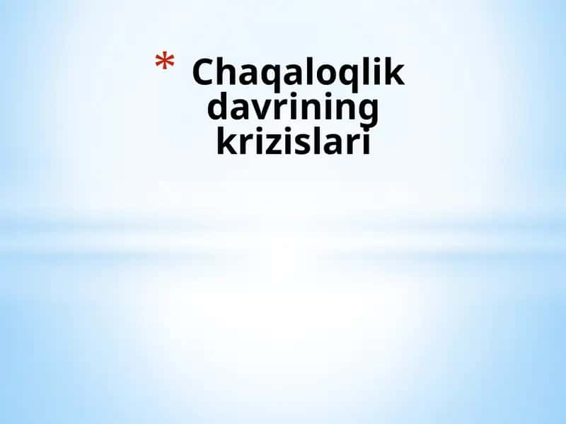 Чақалоқлик даврининг кризислари 1