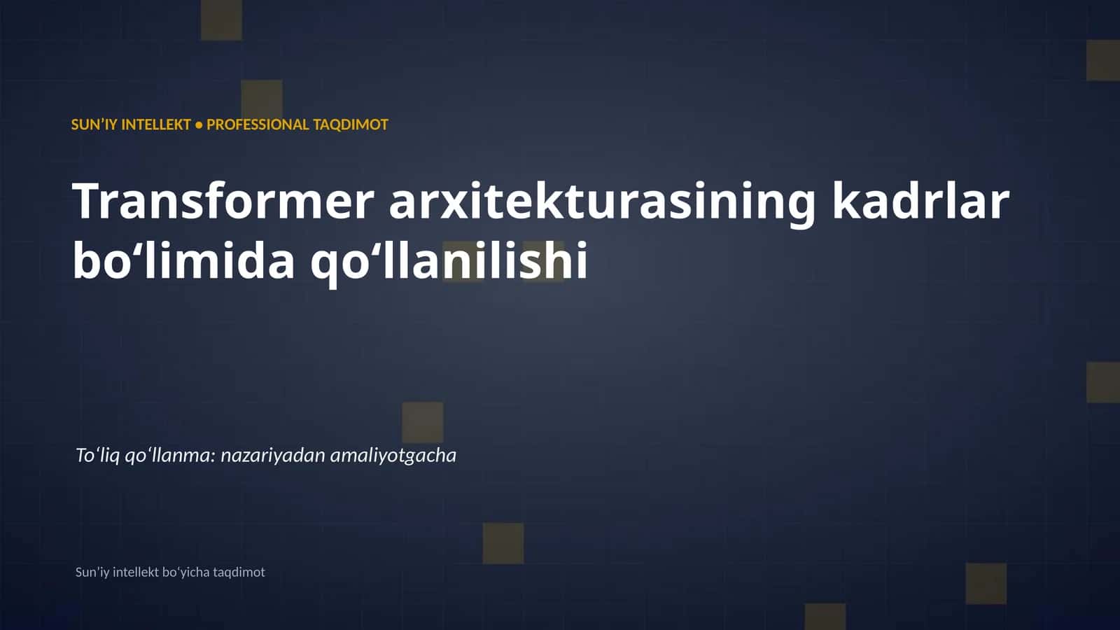 SUNʼIY INTELLEKT • PROFESSIONAL TAQDIMOT 1