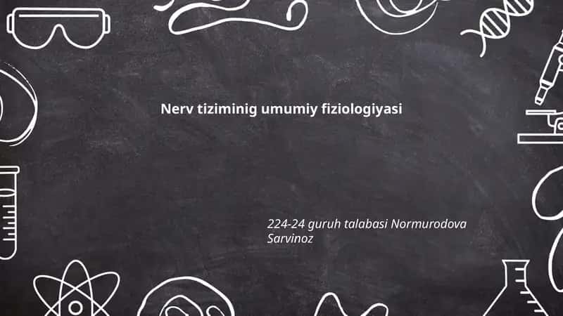 Nerv tiziminig umumiy fiziologiyasi 1