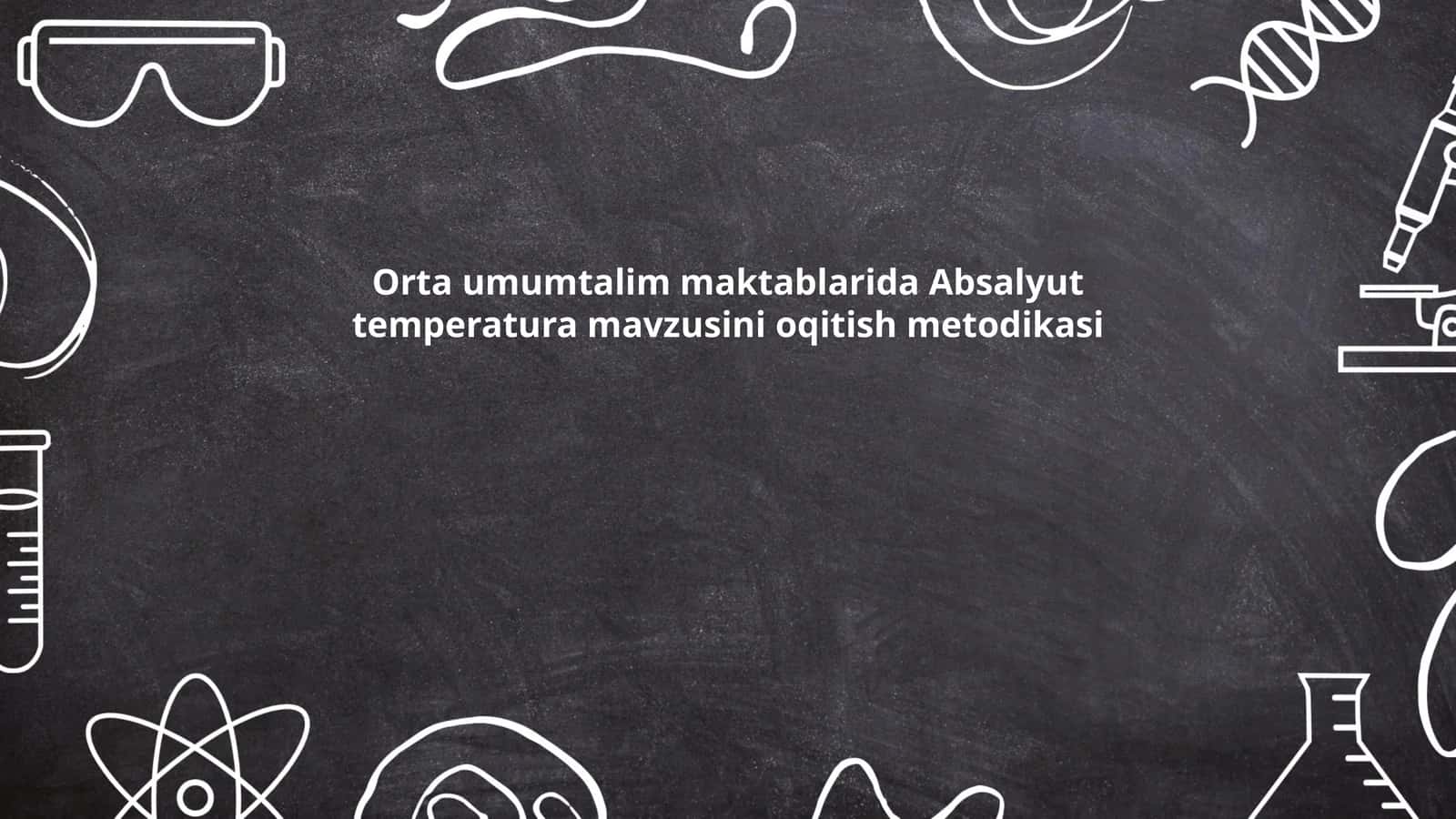 Absalyut harorat nazariyasi 1