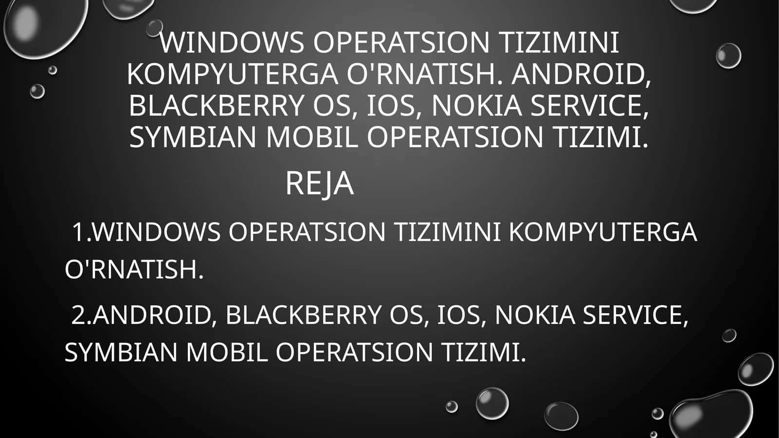 Windows operatsion tizimini kompyuterga o'rnatish. Android, BlackBerry OS, iOS, Nokia Service, Symbian mobil operatsion tizimi 1