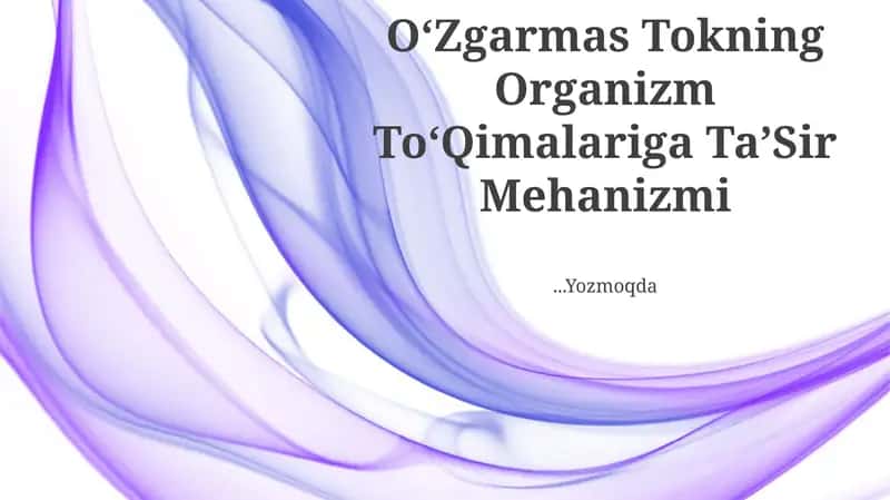 OʻZgarmas Tokning Organizm ToʻQimalariga TaʼSir Mehanizmi 1
