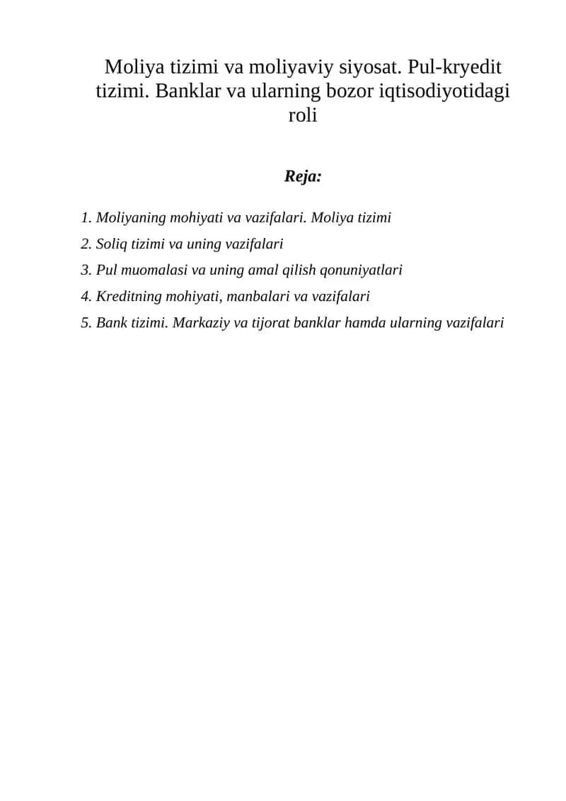 Moliya tizimi va moliyaviy siyosat. Pul-kryedit tizimi. Banklar va ularning bozor iqtisodiyotidagi roli 1