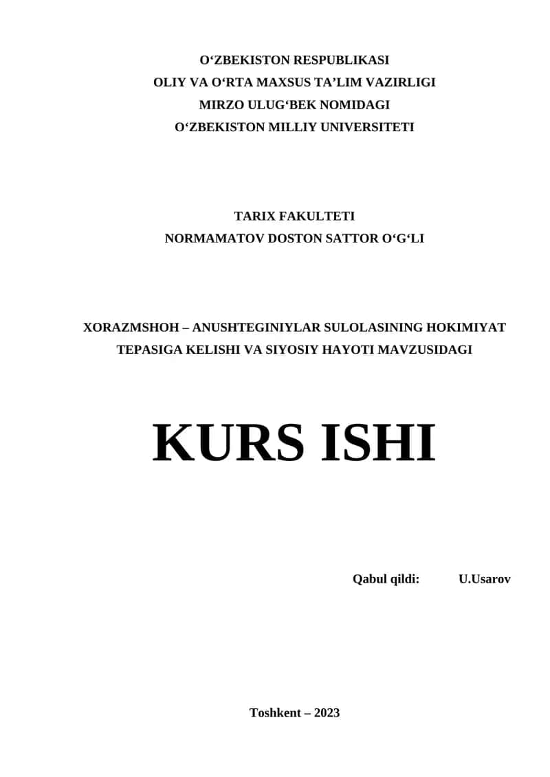 XORAZMSHOH – ANUSHTEGINIYLAR SULOLASINING HOKIMIYAT TEPASIGA KELISHI VA SIYOSIY HAYOTI MAVZUSIDAGI KURS ISHI 1