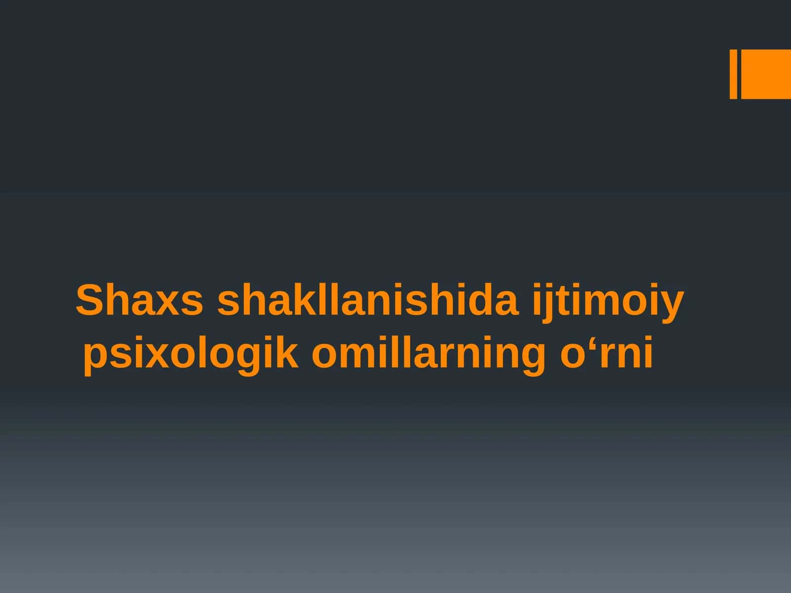 Shaxs shakllanishida ijtimoiy psixologik omillarning o‘rni 1