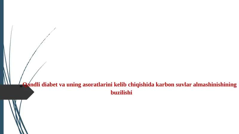 Qandli diabet va uning asoratlarini kelib chiqishida karbon suvlar almashinishining buzilishi 1
