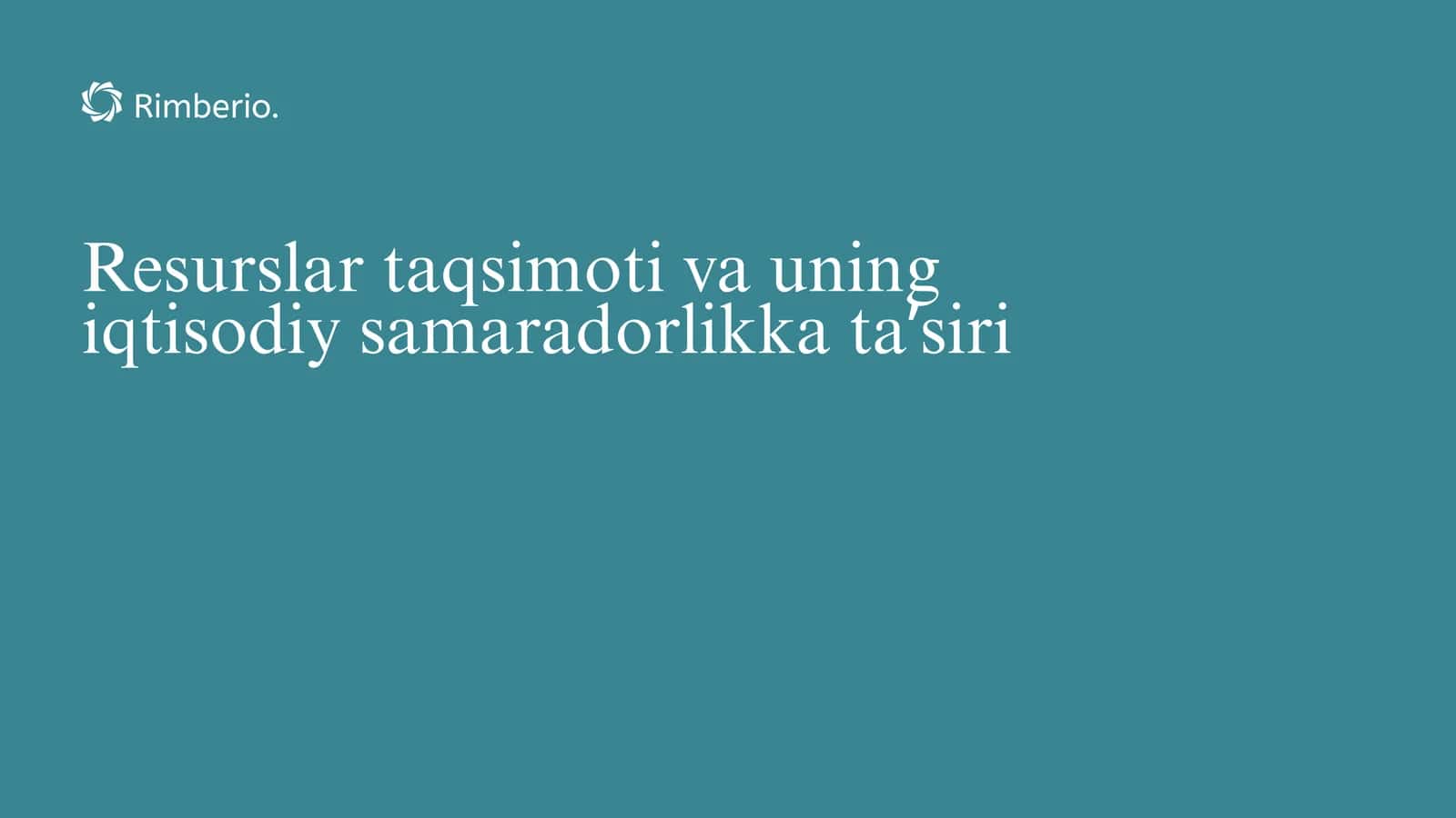Resurslar taqsimoti va uning iqtisodiy samaradorlikka taʼsiri 1