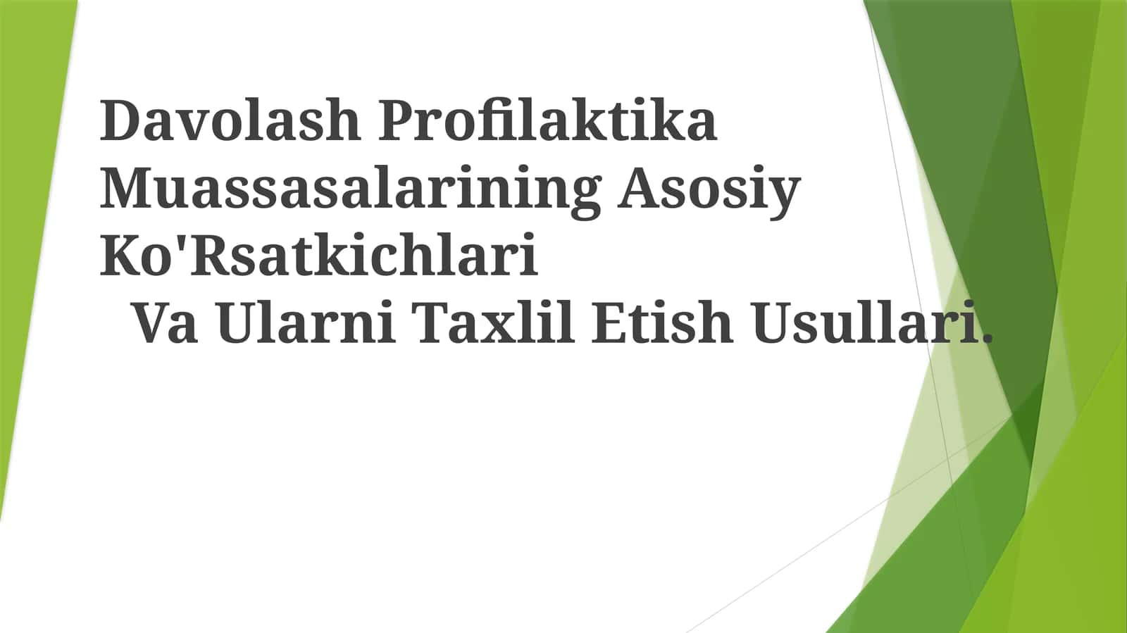 Davolash Profilaktika Muassasalarining Asosiy Ko'Rsatkichlari Va Ularni Taxlil Etish Usullari 1