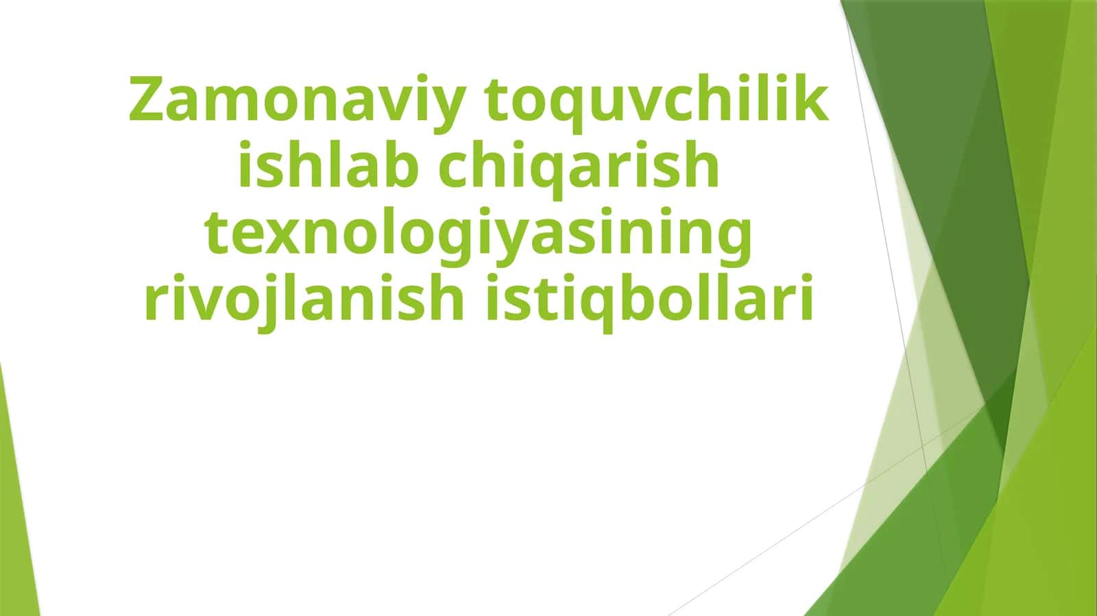 Zamonaviy toquvchilik ishlab chiqarish texnologiyasining rivojlanish istiqbollari 1