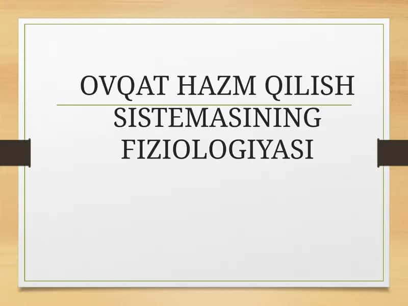 OVQATHAZMQILISH SISTEMASINING FIZIOLOGIYASI 1