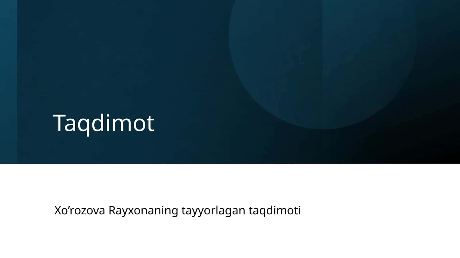 Xo’rozova Rayxonaning tayyorlagan taqdimoti 1