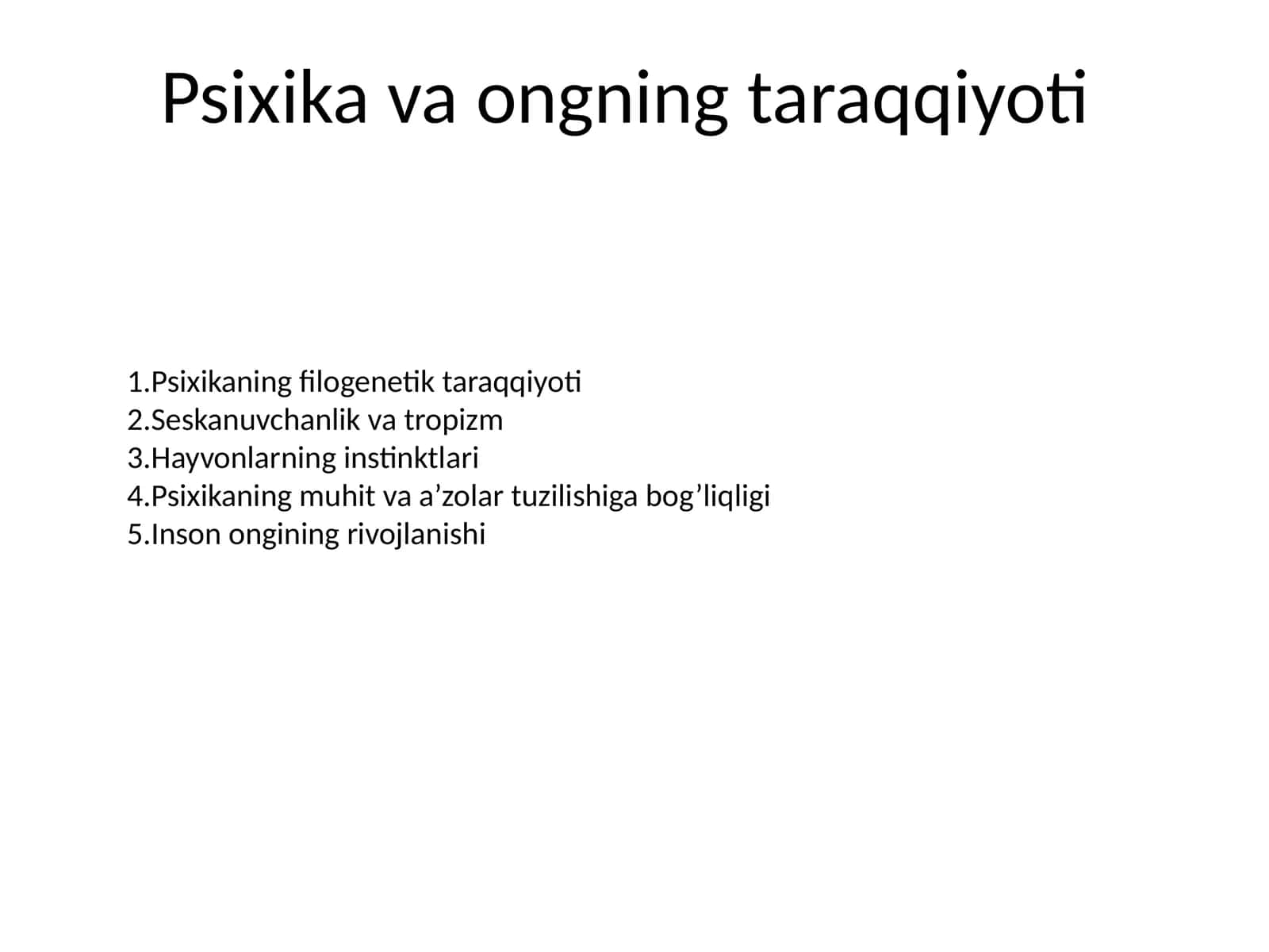 Psixika va ongning taraqqiyoti 1