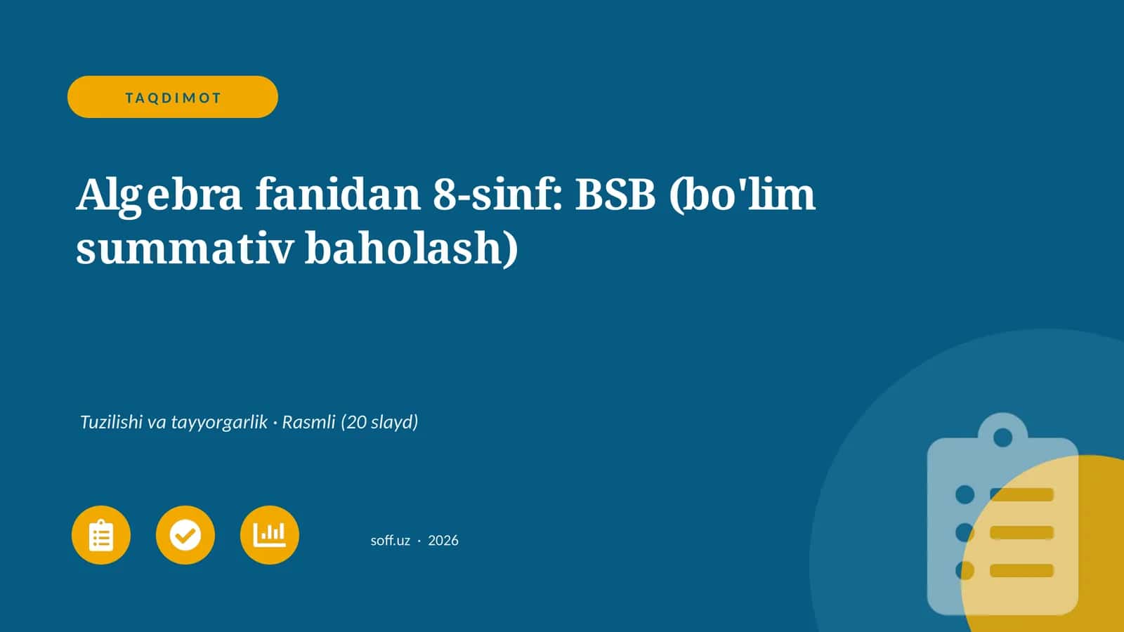 Algebra fanidan 8-sinf: BSB (bo'lim summativ baholash) 1