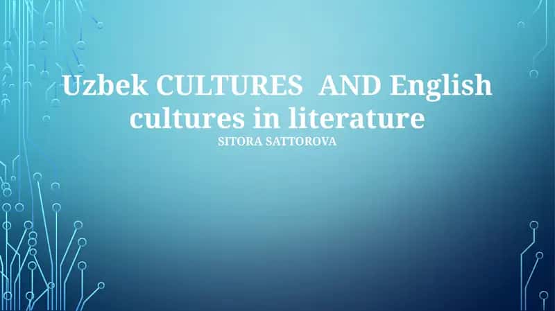 Uzbek CULTURES AND English cultures in literature 1