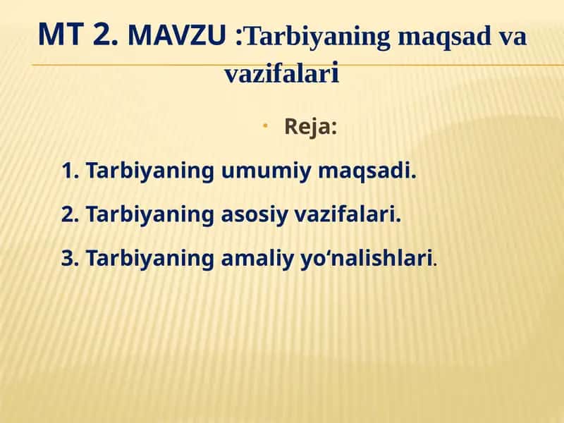 Tarbiyaning maqsad va vazifalari 1