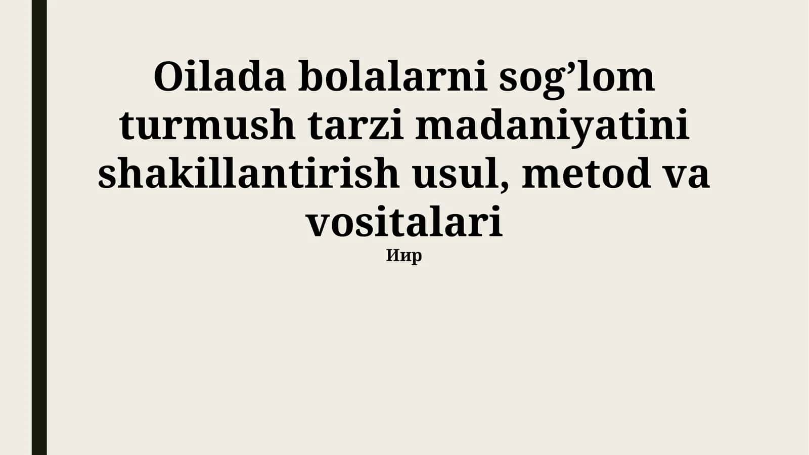 Sog’lom turmush tarzi madaniyatini shakillantirish usullari 1