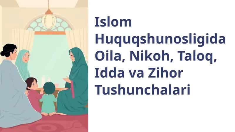 Islom Huquqshunosligida Oila, Nikoh, Taloq, Idda va Zihor Tushunchalari 1