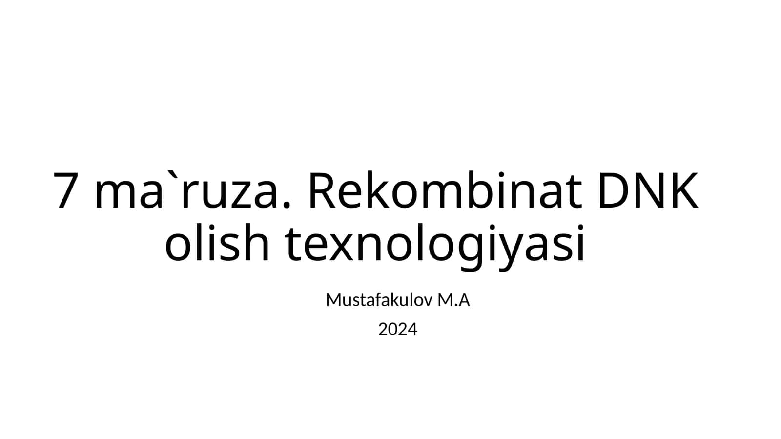 Rekombinat DNK olish texnologiyasi 1